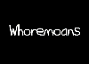 Whore+moans+%28hormones%29